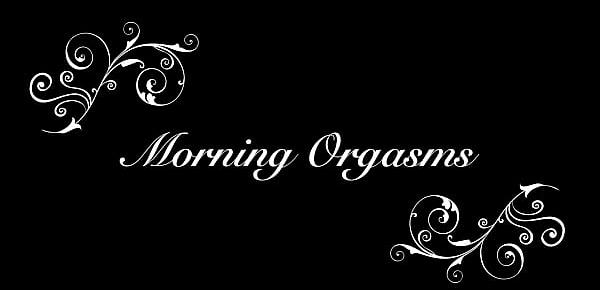  Morning Orgasms TRAILER